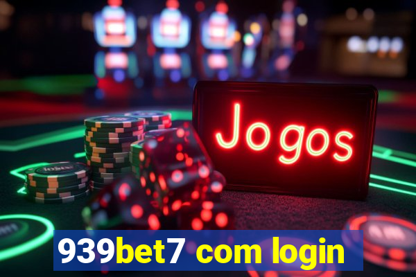 939bet7 com login